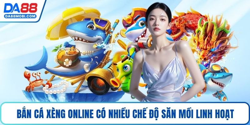 Bắn cá xèng online có nhiều chế độ săn mồi linh hoạt