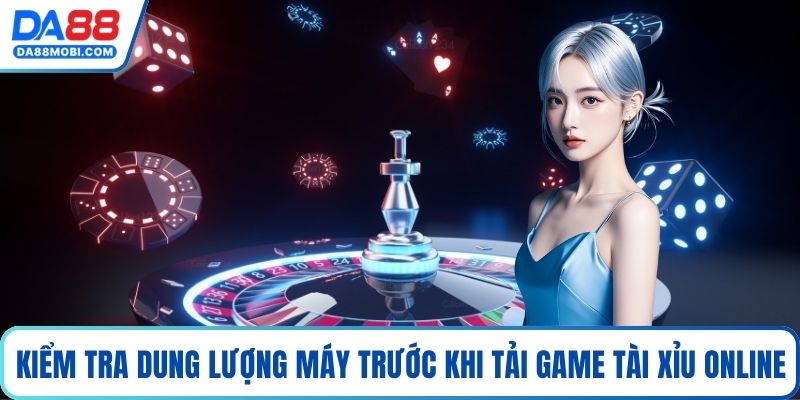 Kiểm tra dung lượng máy trước khi tải game tài xỉu online